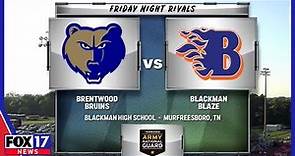 FNR Week 1: Brentwood vs Blackman, Tennessee High School Football Full Game Friday 08/18