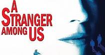 A Stranger Among Us - movie: watch streaming online