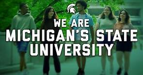 We are Michigan’s State University