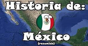 Historia de: México (resumida)