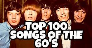 TOP 100 SONGS OF THE 60's