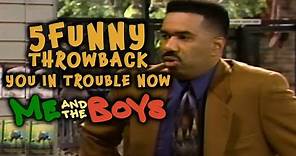 Me And The Boys "You In Trouble Now" | Steve Harvey Throwbacks