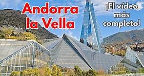 📌 ANDORRA LA VELLA 4K ¿Qué ver y hacer 48 horas en la capital del país de los Pirineos? | 1# ANDORRA