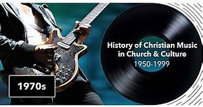 History of Christian Music in Church & Culture: 1970s gospel