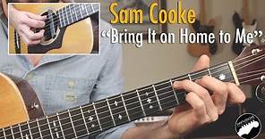 Sam Cooke "Bring It On Home to Me" Lesson - Easy Songs for Guitar