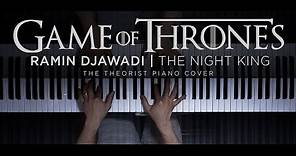 Ramin Djawadi - The Night King (Game of Thrones) | The Theorist Piano Cover