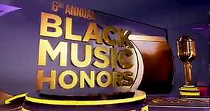 6th Annual Black Music Honors