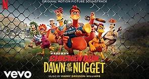 Opening Recap | Chicken Run: Dawn of the Nugget (Original Motion Picture Soundtrack)