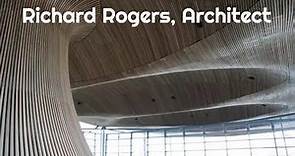 Richard Rogers, Architect