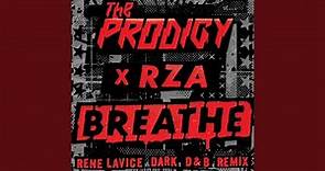 Breathe (feat. RZA) (Rene LaVice Dark D & B Remix)