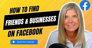 How To Find Friends & Businesses on Facebook 🔍