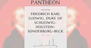 Friedrich Karl Ludwig, Duke of Schleswig-Holstein-Sonderburg-Beck Biography | Pantheon