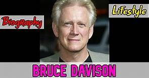 Bruce Davison American Actor Biography & Lifestyle