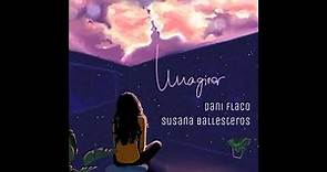 Susana Ballesteros feat. Dani Flaco - Imaginar