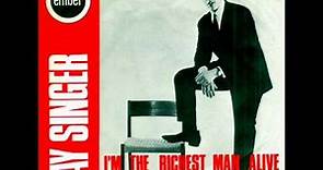 Ray Singer - I'M THE RICHEST MAN ALIVE (1965)