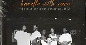 'Handle With Care: Legend of The Notic Streetball Crew' Doc Trailer | FirstShowing.net
