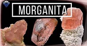 Morganita - Propiedades y Características | Minerals Channel