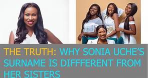 Revealed! Why Sonia Uche's Surname Is Different From Her Sister's Surname, Nnebe!
