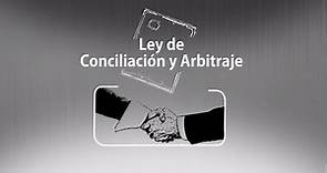 ALP 8 | LEY DE CONCILIACIÓN Y ARBITRAJE (SEGUNDO CICLO A PUERTA ABIERTA)