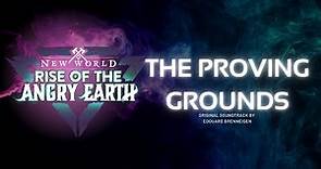 The Proving Grounds (from "New World: Rise of the Angry Earth")