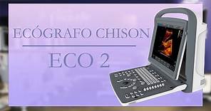 CHISON Eco 2: El ecógrafo portátil con mejor calidad-precio del mercado