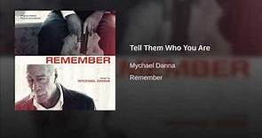 Remember 2015 Soundtrack 24 Tell Them Who You Are, Mychael Danna