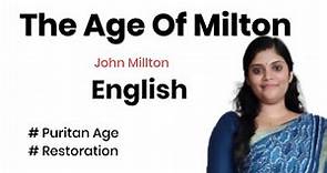 The Age Of Milton | Puritan Age | Restoration | History of English Literature