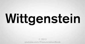 How To Pronounce Wittgenstein