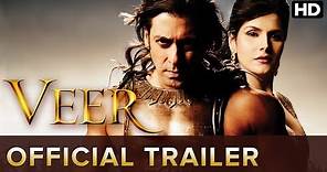 Veer | Official Trailer | Salman Khan, Zarine Khan, Mithun Chakraborty & Sohail Khan
