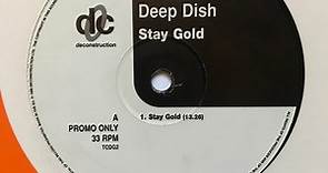 Deep Dish - Stay Gold / The Future Of The Future