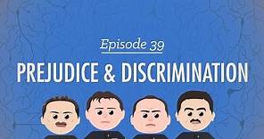 Prejudice and Discrimination: Crash Course Psychology #39