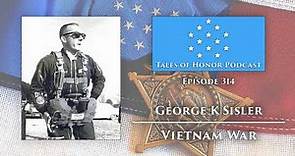 George K Sisler - Medal of Honor Recipient