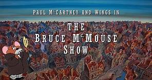 The Bruce McMouse Show - Teaser 2