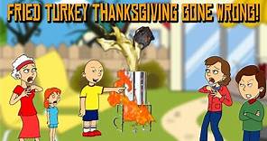 Caillou Fry's Turkey For Thanksgiving WRONG & Gets GROUNDED!
