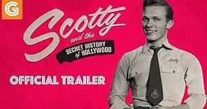 Scotty and the Secret History of Hollywood - Official Trailer