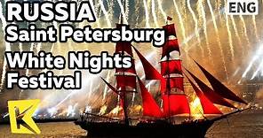 【K】Russia Travel-Saint Petersburg[러시아 여행-상트페테르부르크]백야 축제/White Nights Festival/Red Sail/Neva River