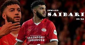 Ismael Saibari ►Unstoppable ● 2023/24 ● PSV Eindhoven ᴴᴰ