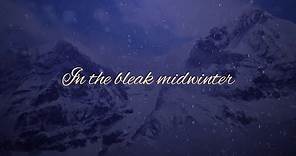 In the Bleak Midwinter (Official Lyric Video) - Keith & Kristyn Getty