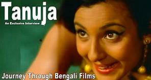 Tanuja || An Exclusive Interview || Journey Through Bengali Films