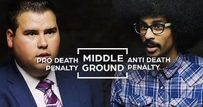 Death Penalty & Anti Death Penalty: Is There Middle Ground? | Middle Ground