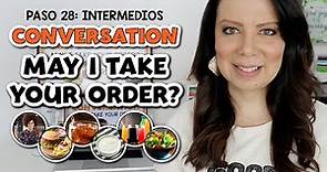 PASO 28 - INTERMEDIOS: CONVERSACIÓN EN INGLÉS EN UN RESTAURANTE | HOW TO ORDER FOOD AT A RESTAURANT
