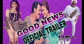 good news official trailer akshay kumar diljit dosanjh kareena kapoor kiara Adva
