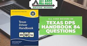 Texas DPS Drivers Handbook 84 Questions with Answers (2023)