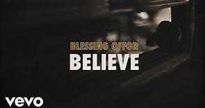 Blessing Offor - Believe (Lyric Video)