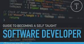 Guide To Becoming A Self-Taught Software Developer