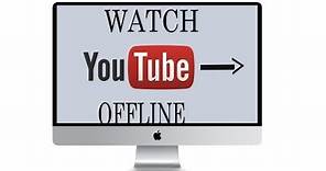 How to Watch YouTube Videos In PC Or Laptop Without Internet Connection