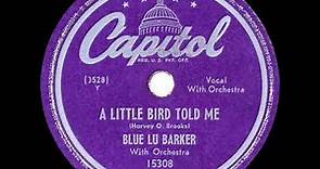 1949 HITS ARCHIVE: A Little Bird Told Me - Blue Lu Barker