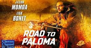 Road to Paloma / Film Completo in Italiano