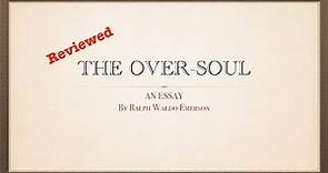 Ralph Waldo Emerson: "The Over Soul"