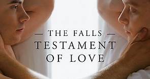 "The Falls: Testament Of Love" Trailer